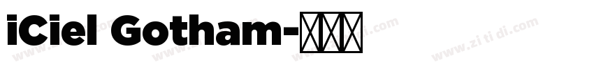 iCiel Gotham字体转换